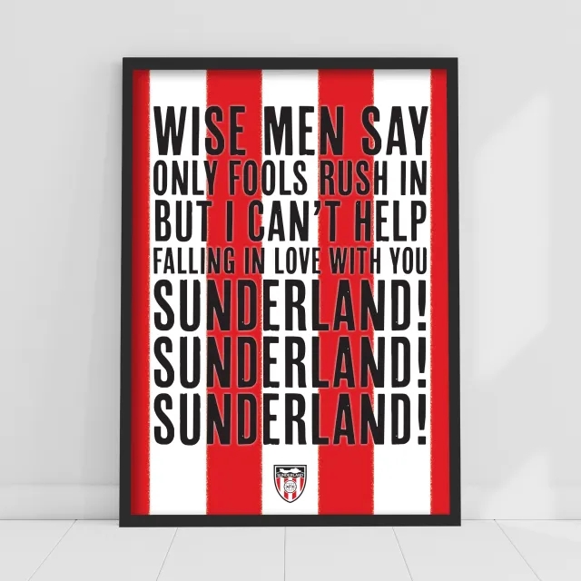 Fanatics Unlabeled Sunderland Wise Men Say Song Print - Framed A3