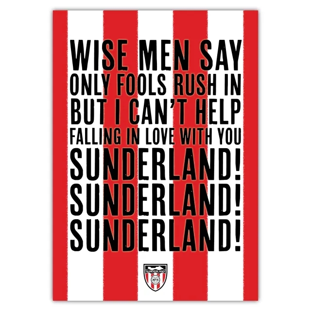 Fanatics Unlabeled Sunderland Wise Men Say Song Print - Unframed A3