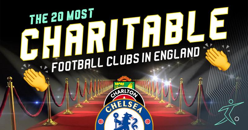 The most charitable football clubs in England
